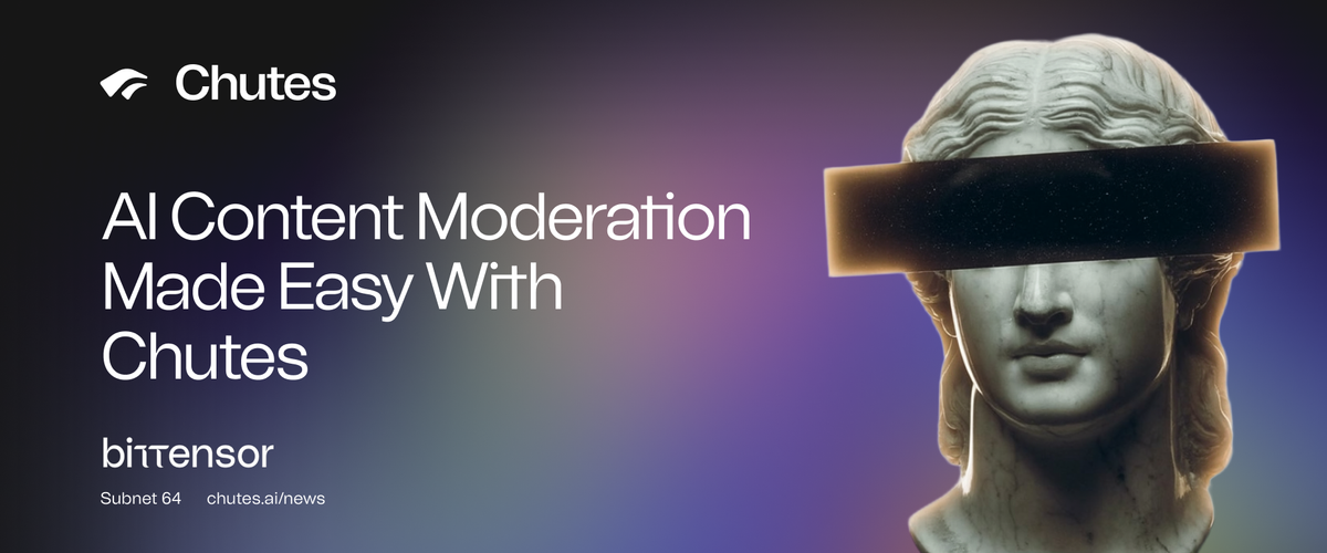 AI Content Moderation Made Easy With Chutes
