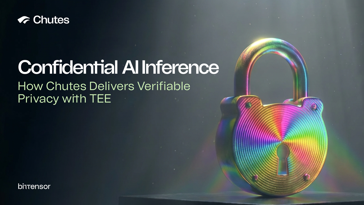 Confidential Compute for AI Inference: How Chutes Delivers Verifiable Privacy with Trusted Execution Environments