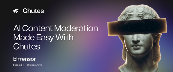 AI Content Moderation Made Easy With Chutes